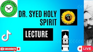1338 - Dr. Syed Holy Spirit Lecture on Jamat Ahmadiyya Qadiani( Part-2)