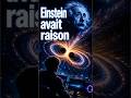Python a confirmé une prédiction d'Einstein
