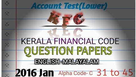 KERALA FINANCIAL CODE 2016 JAN Q 31 to 45 DEPARTMENT TEST