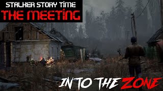 STALKER Story Time Episode 2 - The Meeting