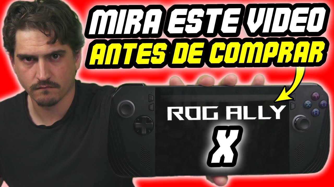 🔴 No compres Asus ROG Ally X SIN VER ANTES este vídeo - YouTube