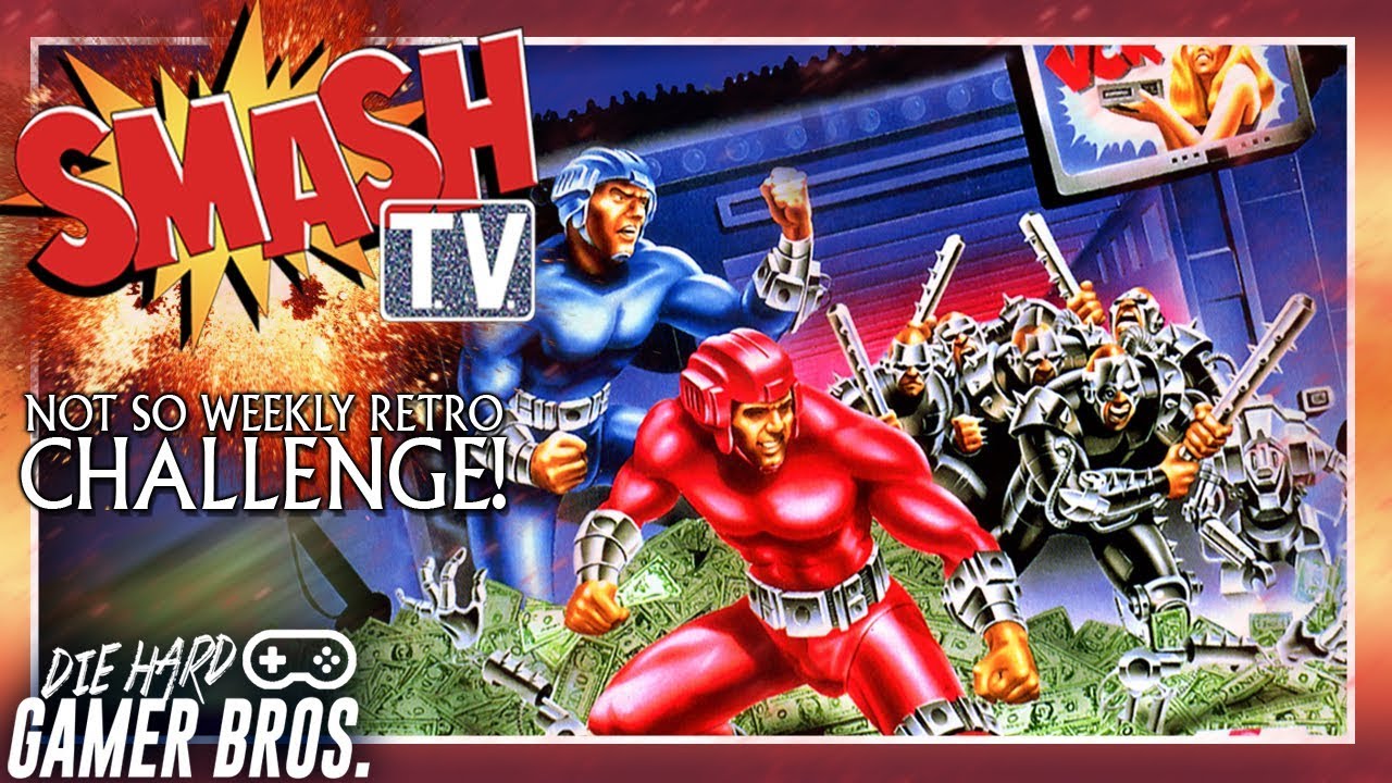 Smash TV NSWRC #7 - Die Hard Gamer Bros