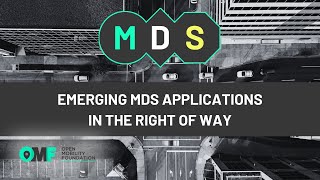 Emerging MDS Applications in the Right of Way