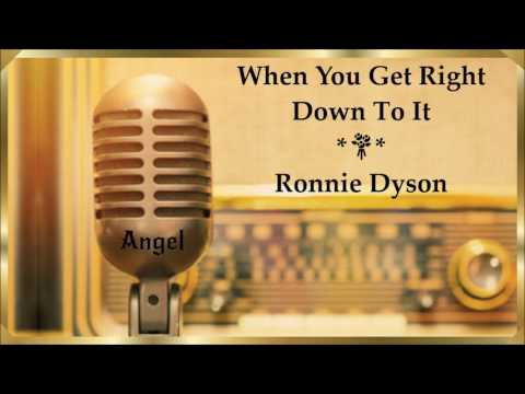 When You Get Right Down To It *💞* Ronnie Dyson * (1971)
