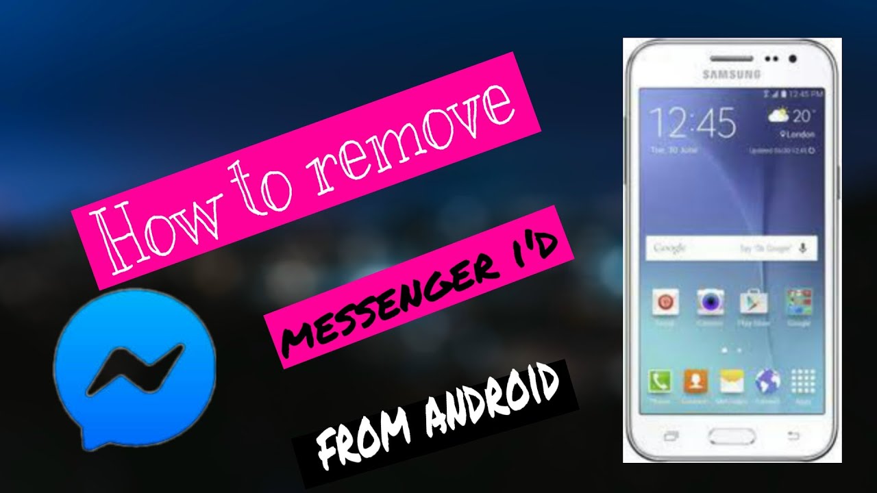 How To Remove Messenger Account Any Android Mobile Ya Shahi YouTube