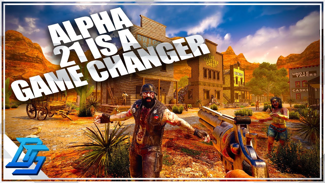 7 Days to Die - Alpha 21 | BIGGEST UPDATE YET, THE BOYS ARE BACK IN ...