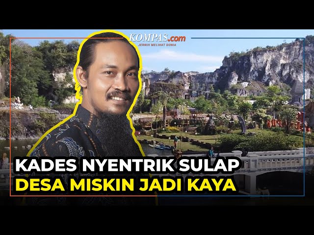 Kades Nyentrik Asal Gresik Ubah Desa Miskin Jadi Desa Miliarder class=