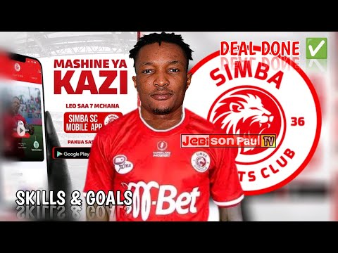 MASHINE YA KAZI LEO SAA 7 00 MCHANA KLABU YA SIMBA KUTAMBULISHA MCHEZAJI MPYA KUTOKA IVORY COST 