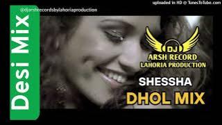 SHEESHA _Dhol_Remix_Song _Nachattar Gill _Dj_Arsh_By_Lahoria_Production_New_Song_2025_Dj_Bass...new