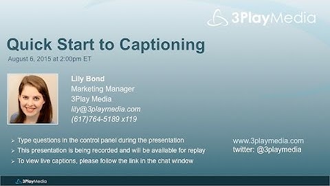 Quick Start to Captioning