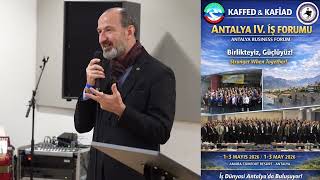 KAFFED & KAFİAD IV. İş Forumu Antalya’da yapılacak ‼️‼️‼️