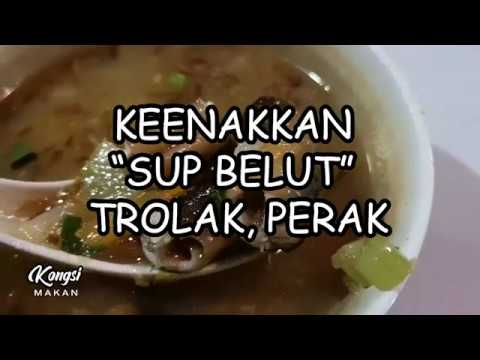 Keenakkan Sup Belut Trolak Perak Kongsi Rezeki 4
