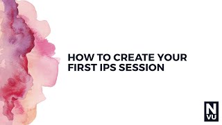 Creating Your First IPS Session