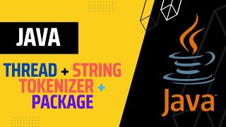 JAVA (Thread + String Tokenizer + Package)