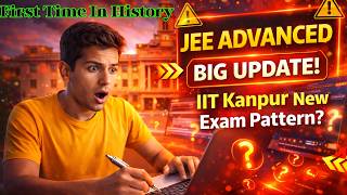 𝐉𝐄𝐄 𝐀𝐝𝐯𝐚𝐧𝐜𝐞𝐝 𝟐𝟎𝟐𝟔 𝐏𝐚𝐭𝐭𝐞𝐫𝐧 𝐂𝐡𝐚𝐧𝐠𝐞? 🔥 𝐈𝐈𝐓 𝐊𝐚𝐧𝐩𝐮𝐫 𝐍𝐞𝐰 𝐀𝐝𝐚𝐩𝐭𝐢𝐯𝐞 𝐓𝐞𝐬𝐭 𝐌𝐨𝐝𝐞𝐥 𝐄𝐱𝐩𝐥𝐚𝐢𝐧𝐞𝐝 | 𝐈𝐦𝐩𝐨𝐫𝐭𝐚𝐧𝐭 𝐔𝐩𝐝𝐚𝐭𝐞