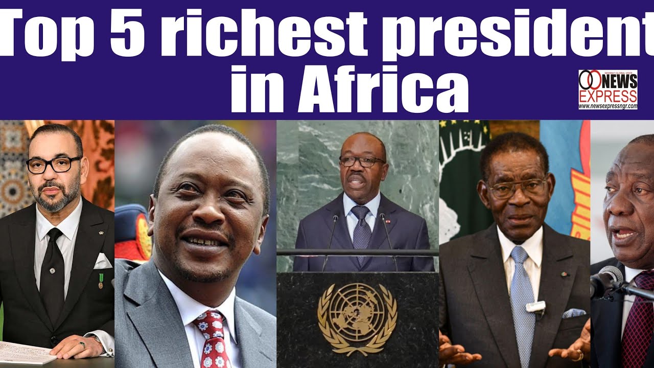 Top 5 richest presidents in Africa - YouTube