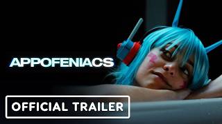 APPOFENIACS | Official Trailer (2026) Sean Gunn