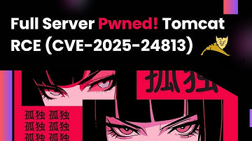 This Tiny Upload Flaw = Full RCE on Tomcat?! (CVE-2025-24813 Deep Dive)