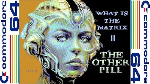 Commodore 64: "What Is The Matrix 2" Demo (2024)