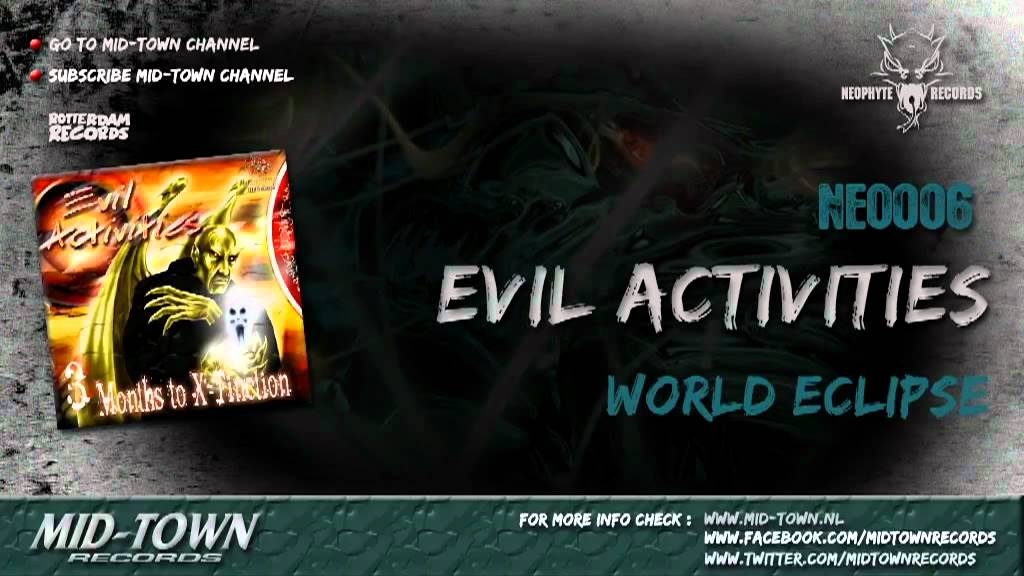 EVIL ACTIVITIES - WORLD ECLIPSE auf YouTube ansehen EVIL ACTIVITIES - WORLD ECLIPSE auf YouTube ansehen