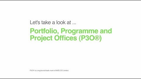 Portfolio Programme & Project Offices (P3O)
