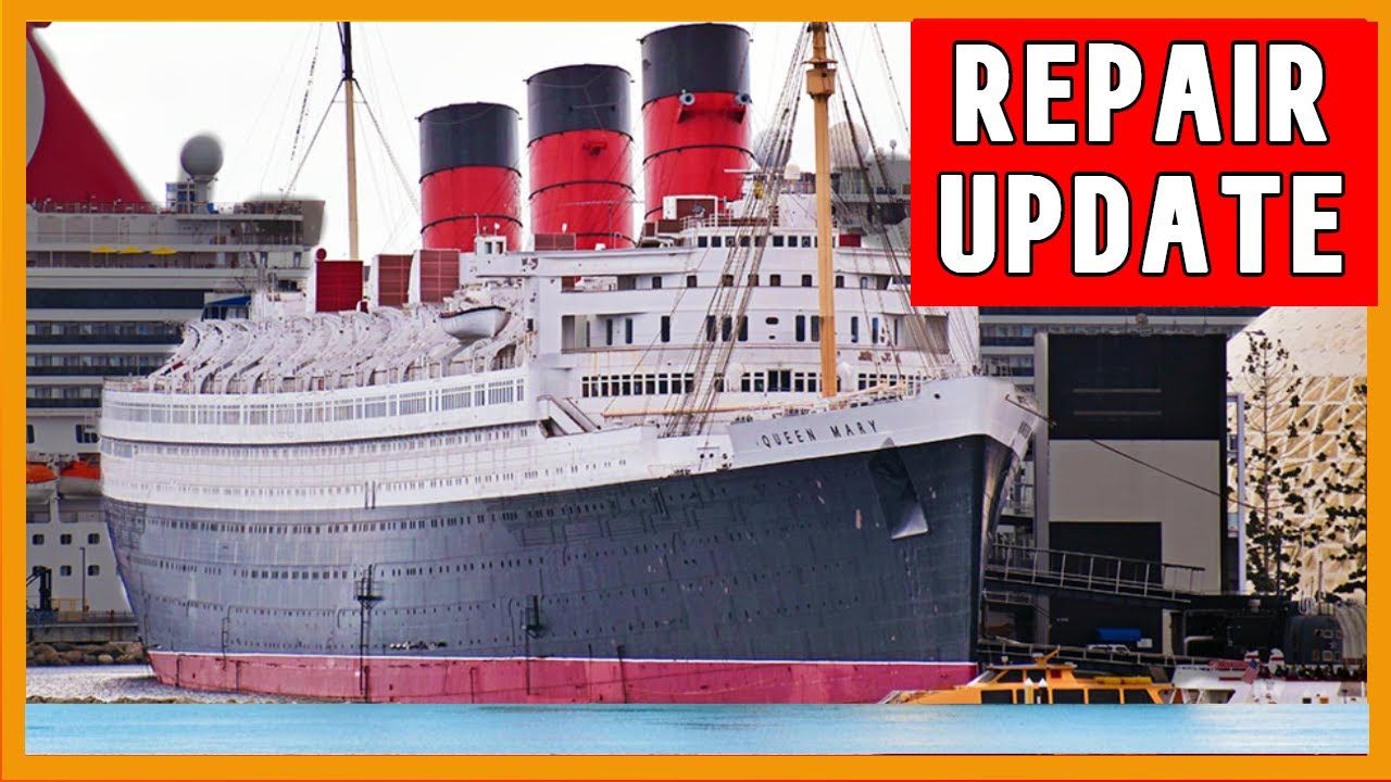Queen Mary REPAIR UPDATE | 2026