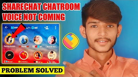 Sharechat chatroom Voice problem-Sharchat Chatroom Voice Not Coming-Sharechat Chatroom MicNotWorking