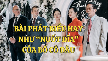Bài phát biểu của bố cô dâu tại Hải Phòng hay như "nuốt đĩa"