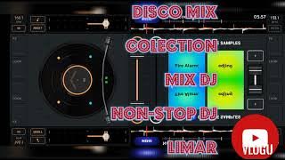 DISCO 2022 NONSTOP MIX COLLECTION MIX DJ DJ LIMAR #collection #edjingmix