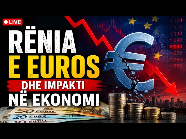🔴Rënia e euros dhe impakti në ekonomi