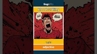 🇬🇧🇪🇬 bloodcurdling - رهيب : learn English : دعنا نتعلم الإنجليزية : vocabulary builder