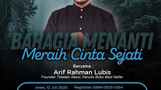 Bang Arif Rahman Lubis - Bahagia Menanti Meraih Cinta Sejati