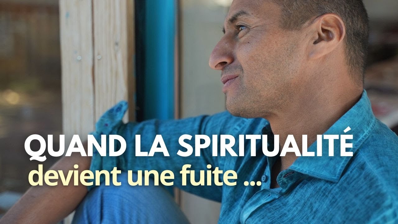 Trop "perché" et trop "spirituel" un moyen de fuir sa vie ? - YouTube