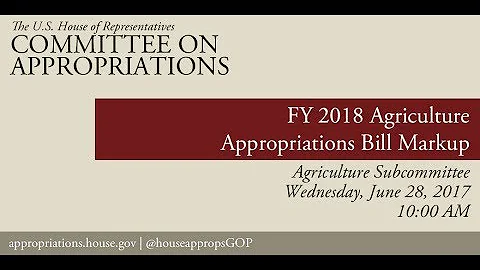 Subcommittee Markup: FY 2018 Agriculture Appropriations Bill (EventID=106198)