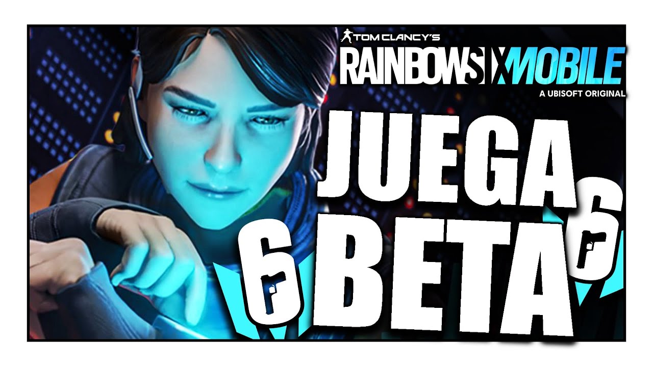 👉🏻La *BETA CERRADA* de R6 MOBILE LLEGA a EUROPA!👀- Pablotas Rainbow Six ...