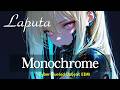 【MONOCHROME】Laputaを女性ボーカルでEDMロックアレンジ