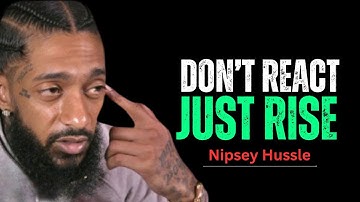 Silence Is the Most Savage Response to Disrespect || Nipsey Hussle || Motivation