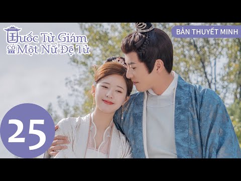 Video [BẢN THUYẾT MINH] Quốc Tử Giám Có Một Nữ Đệ Tử - Tập... - youtube