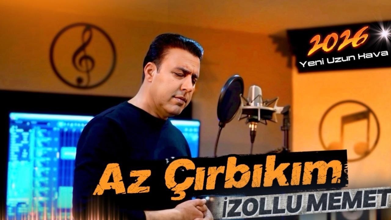 İzollu Memet Az Çırbıkım U.H. (Official 4K Video)2026 New Klip