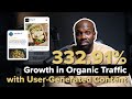 332.91% Growth in Organic Traffic with User-Generated Content