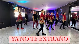 YA NO TE EXTRAÑO - Natti Natasha / coreografía / zumba / baile fitness