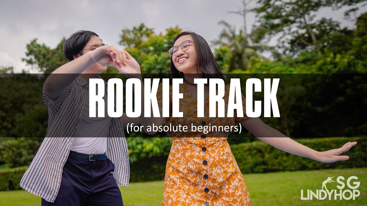Lindy Hop SG - ROOKIE TRACK! (for absolute beginners)