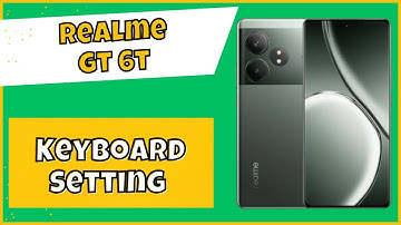 Keyboard Setting Realme GT 6T || How to set keyboard || ON / OFF Keyboard Sound