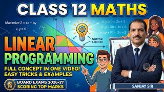 Linear Programming Part 2 Class 12 Maths | Full Chapter One Shot | CBSE Board Exam 2026-27