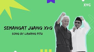 Semangat Juang XVG - Lawang Pitu ( Official Lyric Video )