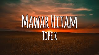 Mawar Hitam - Tipe x (Karaoke)