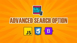 Creating a advanced search option using HTML, CSS, Js, and Bootstrap | Task 19