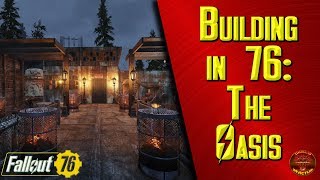 Building Fallout 76: The Oasis