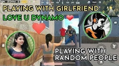fake dynamo  playing with random players| girl proposing dynamo |dyanamo girlfriend