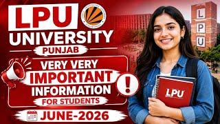 Lpu university punjab important information for students june-2026